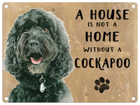 Black Cockapoo Small Metal Wall Sign  House is not a Home