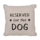 Reserved for the Dog Cushion