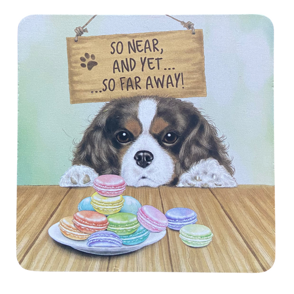 Cavalier So Near and Yet So Far - Melamine Coaster